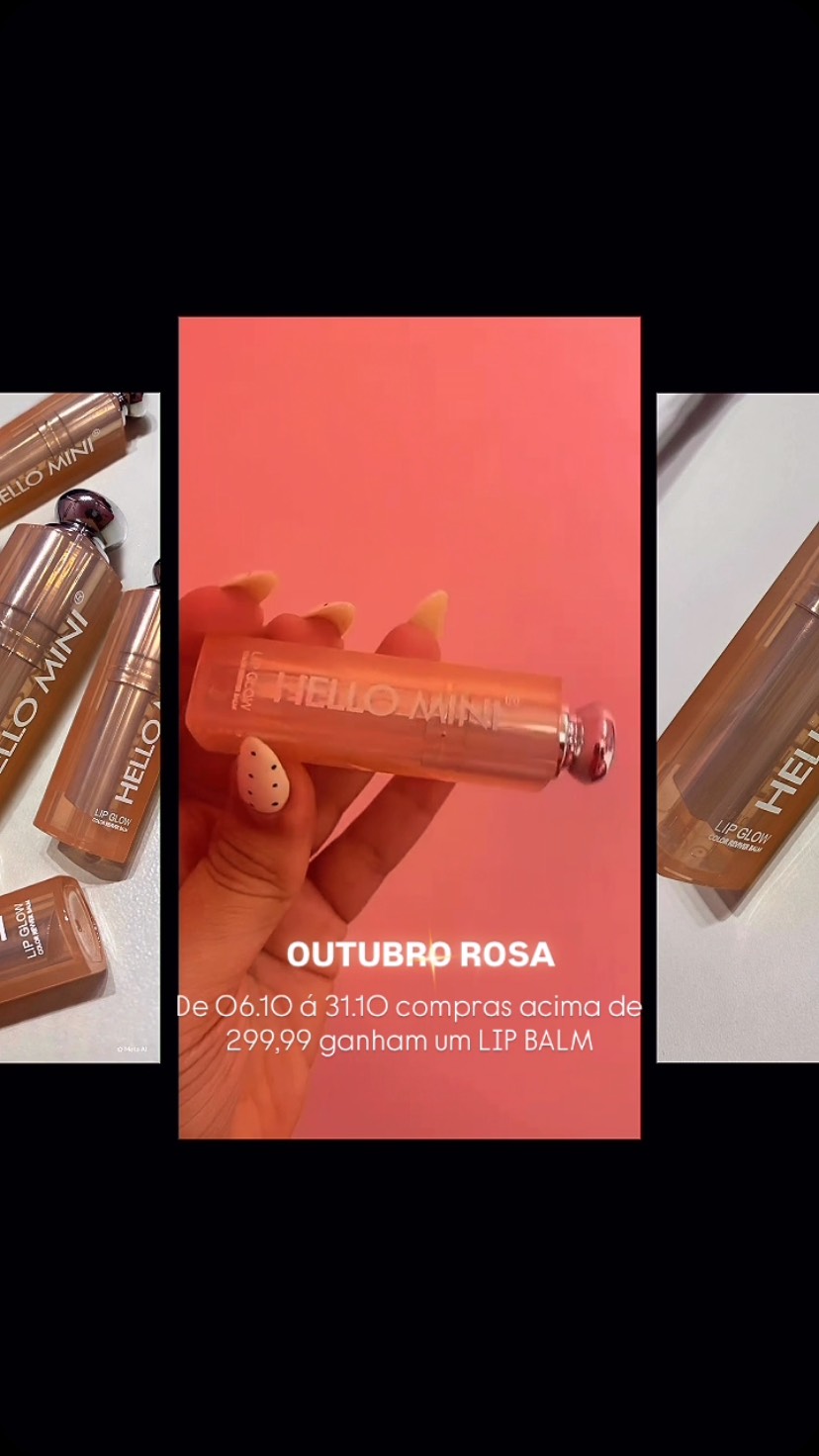 OUTUBRO ROSA 🎀
Nas compras acima de 299,99 ganhe 1 LIP BALM de presente.

De 06/10 á 31/10